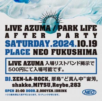 LIVE AZUMA / PARK LIFE AFTER PARTY